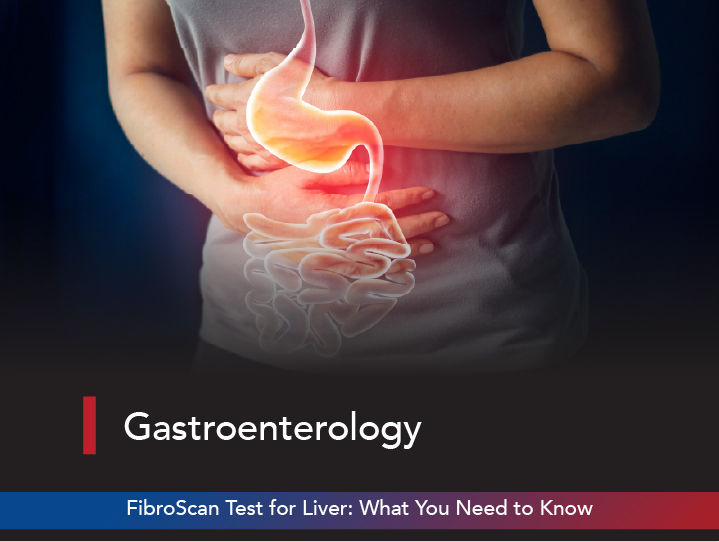 FibroScan Test for Liver: What You Need to Know