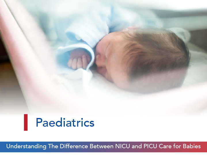 Understanding The Difference Between NICU and PICU Care for Babies