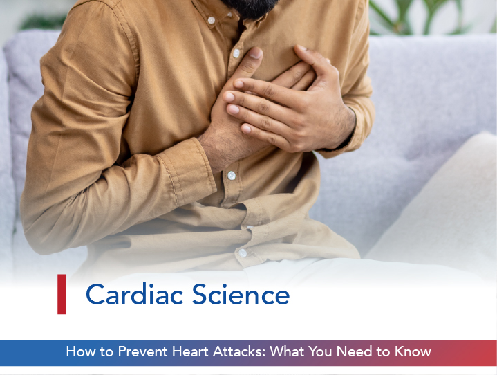 How to Prevent Heart Attacks: What You Need to Know
