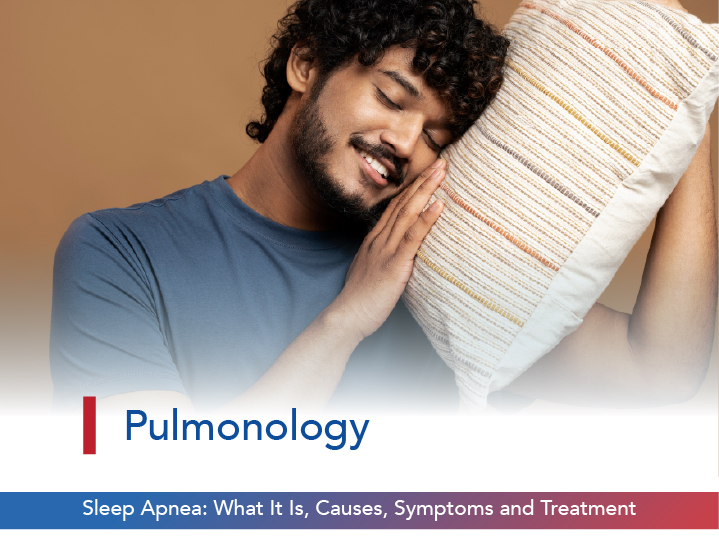 Sleep Apnea: What It Is, Causes, Symptoms, and Treatment