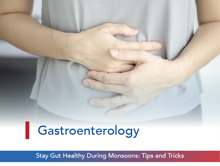 Stay Gut Healthy During Monsoons: Tips and Tricks