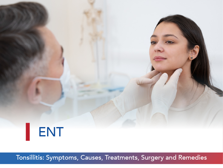 Tonsillitis: Symptoms, Causes, Treatments, Surgery, and Remedies