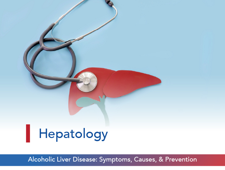 Alcoholic Liver Disease: Symptoms, Causes, & Prevention