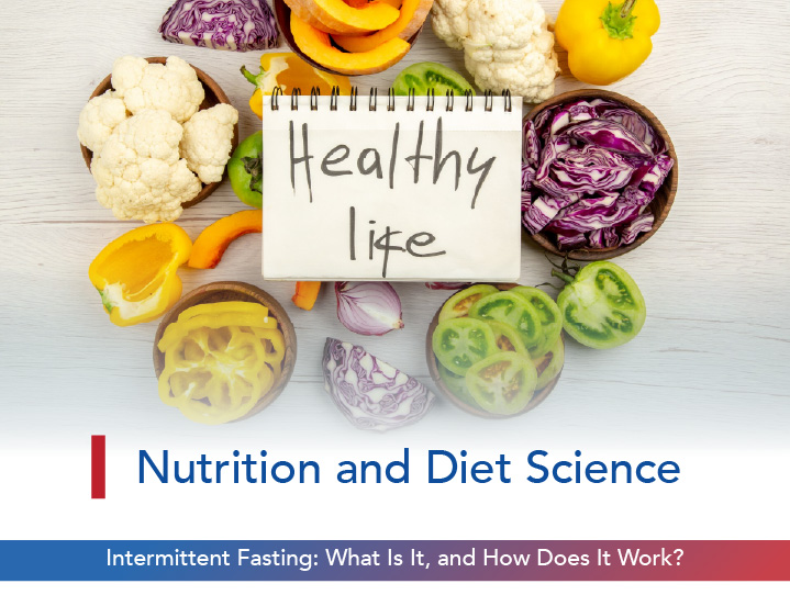Intermittent Fasting: What Is It, and How Does It Work?