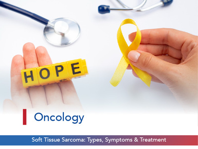 Soft Tissue Sarcoma: Types, Symptoms & Treatment