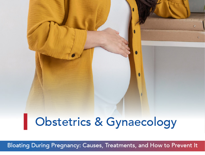 Bloating During Pregnancy: Causes, Treatments, and How to Prevent It