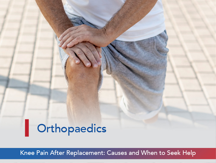 Knee Pain After Replacement