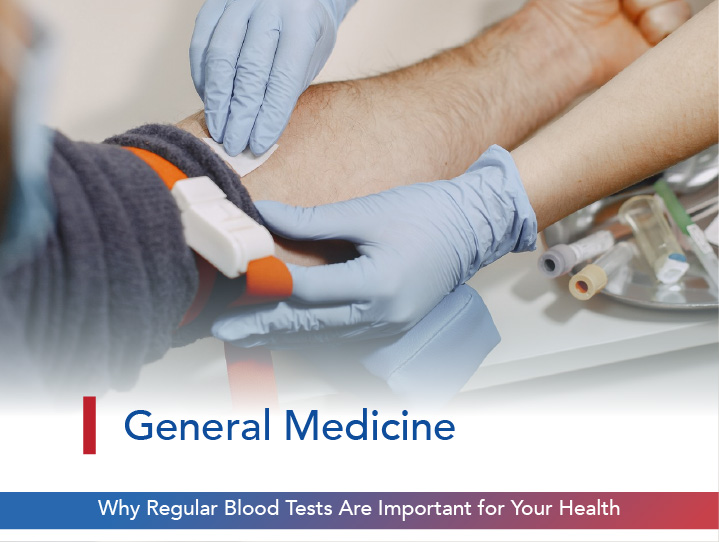 Why Regular Blood Tests Are Important for Your Health