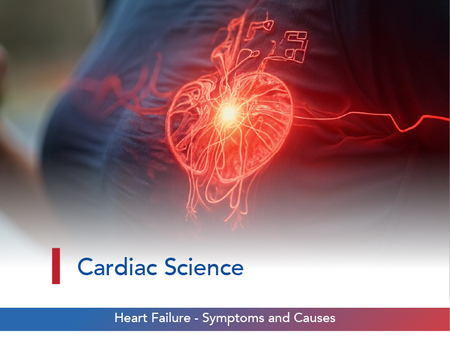 Heart Failure: Symptoms and Causes